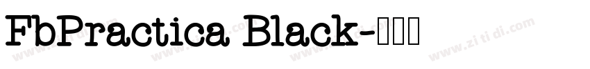 FbPractica Black字体转换